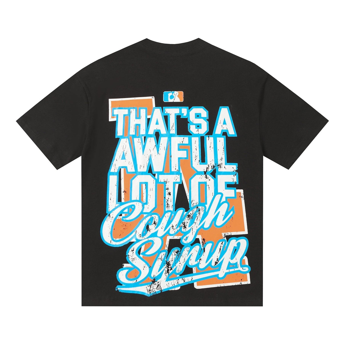 THAT'S A AWFUL LOT OF COUGH SYRUP Front & Back Graphic Short-Sleeve T-Shirt ¡ª back