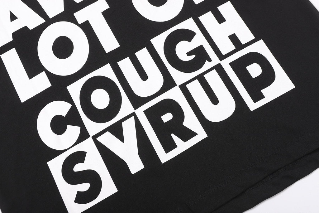 THAT'S A AWFUL LOT OF COUGH SYRUP Front & Back Graphic T-Shirt ¡ª detail