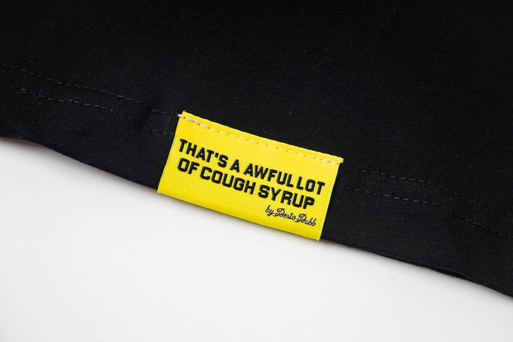 THAT'S A AWFUL LOT OF COUGH SYRUP Front & Back Graphic T-Shirt ¡ª hang_tag