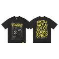 THAT'S A AWFUL LOT OF COUGH SYRUP Front & Back Graphic T-Shirt ¡ª hero