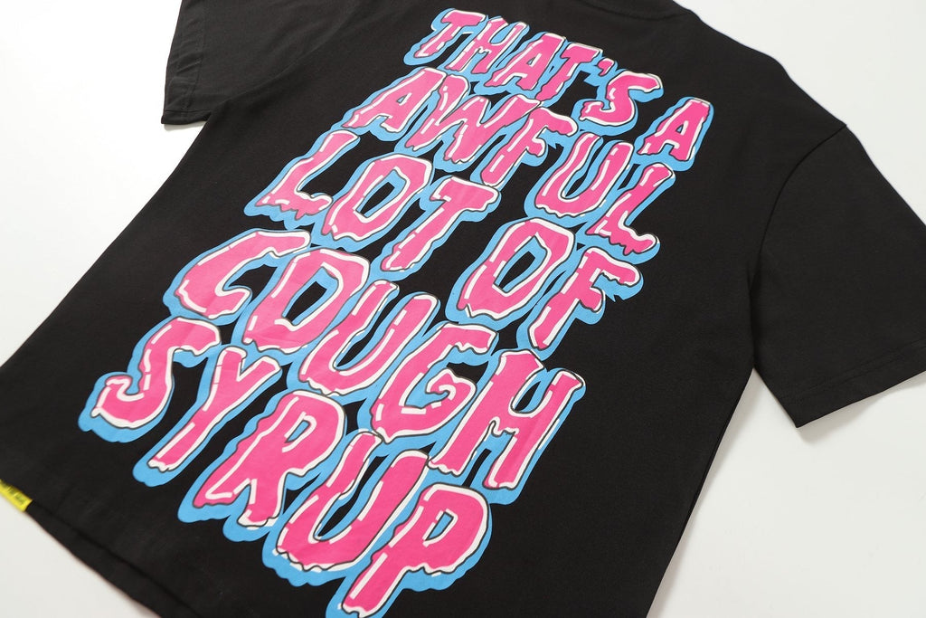 THAT'S A AWFUL LOT OF COUGH SYRUP Front & Back Graphic T-Shirt ¡ª detail