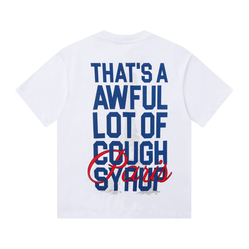 THAT'S A AWFUL LOT OF COUGH SYRUP Eiffel Tower Graphic T-Shirt ¡ª back