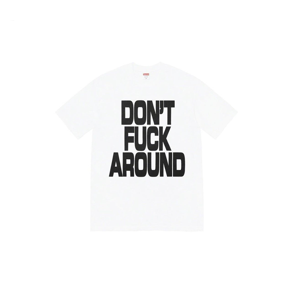 Supreme Don't Around Graphic T-Shirt ¡ª front