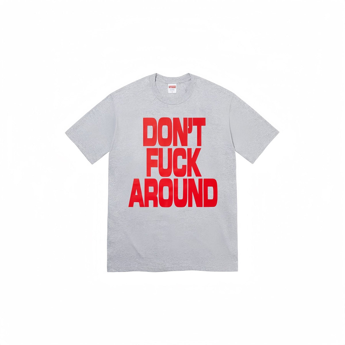 Supreme Don't Around Graphic T-Shirt ¡ª front