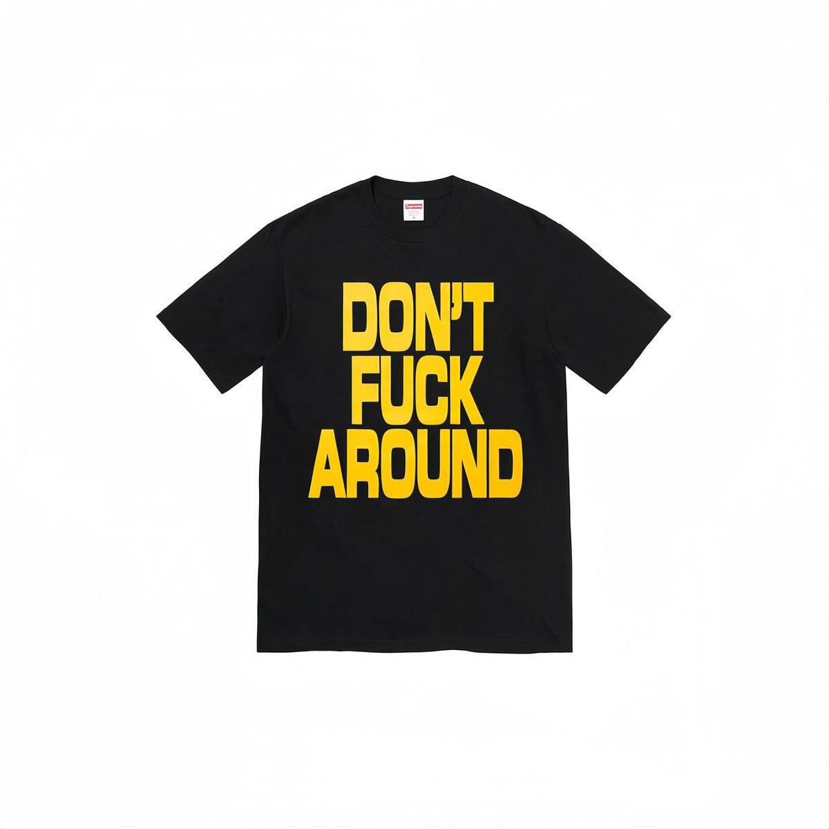 Supreme Don't Around Graphic T-Shirt ¡ª hero