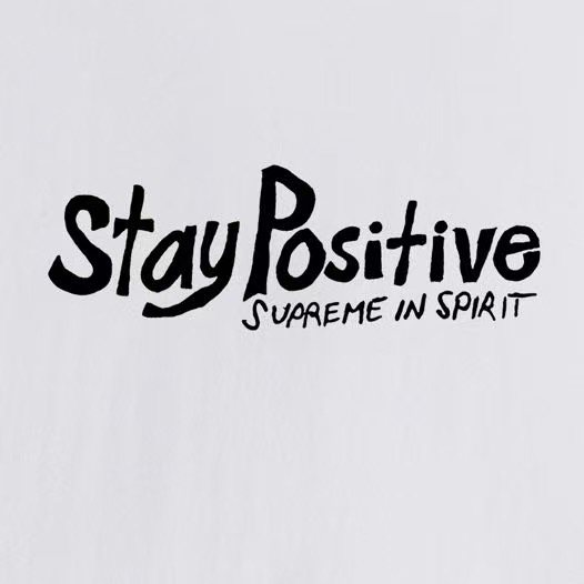 Supreme StayPositive Affirmation Graphic T-Shirt ¡ª detail
