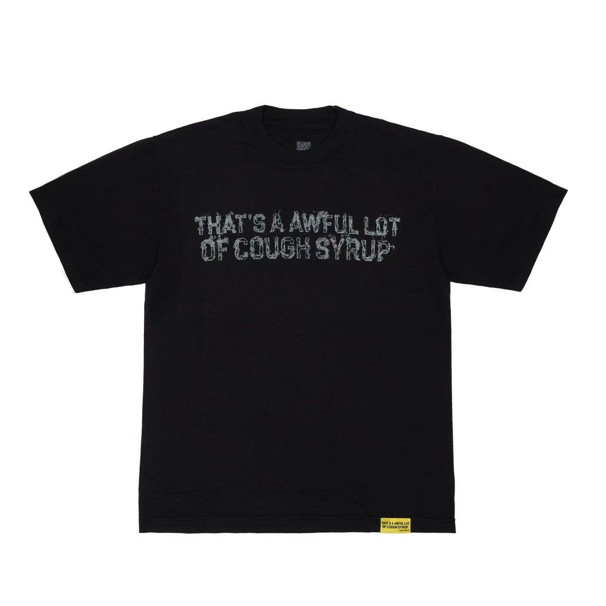 THAT'S A AWFUL LOT OF COUGH SYRUP Graphic T-Shirt ¡ª hero