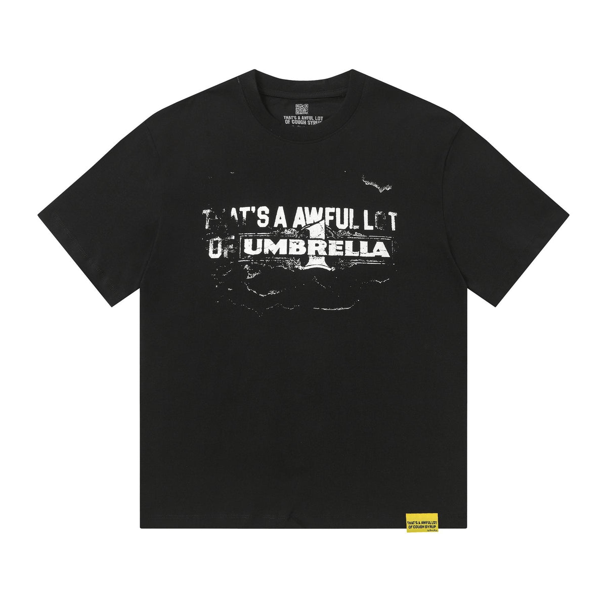 THAT'S A AWFUL LOT OF COUGH SYRUP Front & Back Graphic T-Shirt ¡ª front