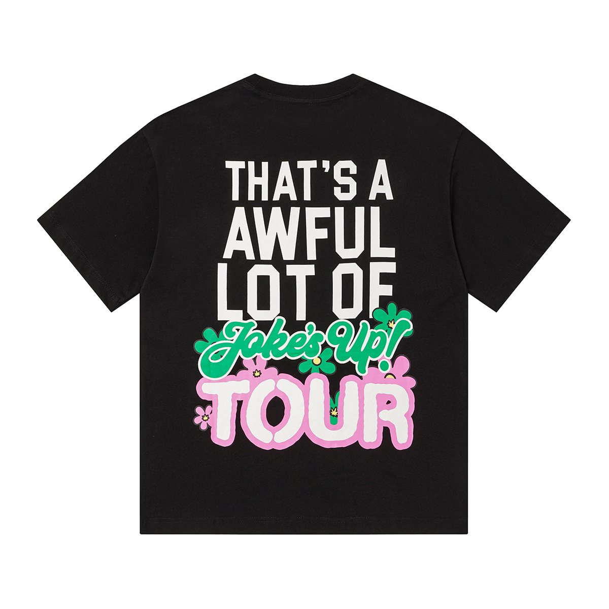 THAT'S A AWFUL LOT OF COUGH SYRUP Floral Tour Graphic T-Shirt ¡ª back